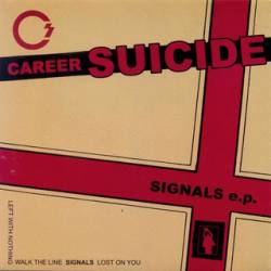 Career Suicide : Signals E.P.